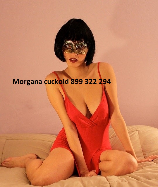 morgana cuckold 899 322 294